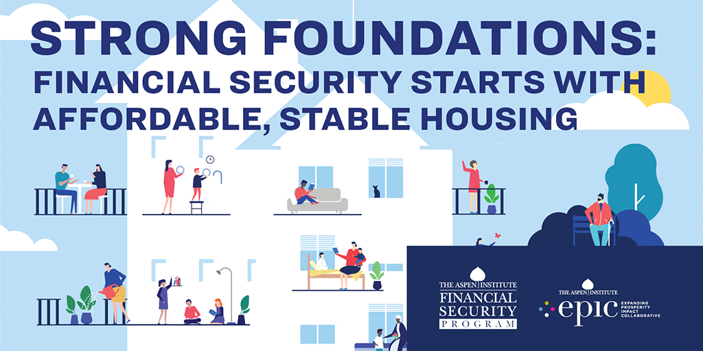 Strong Foundations: Financial Security Starts with Affordable, Stable Housing